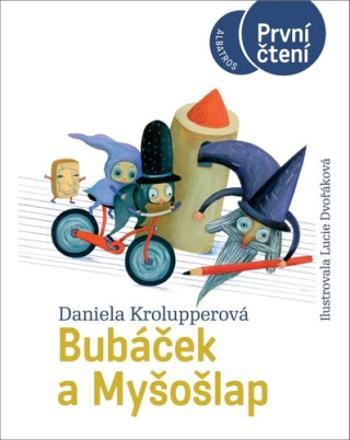 Bubáček a Myšošlap - Daniela Krolupperová, Lucie Dvořáková (Chez Lucie)