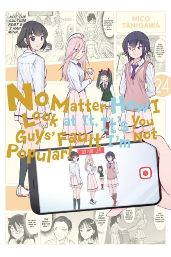 No Matter How I Look at It, It's You Guys' Fault I'm Not Popular!, Vol. 24 - Tanigawa Nico, Bianca Pistillo, Krista Shipley, Karie Shipley
