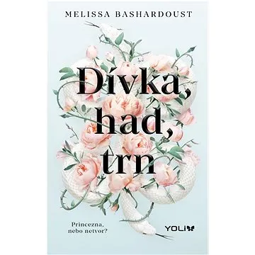 Dívka, had, trn: Princezna, nebo netvor? (978-80-242-7620-5)
