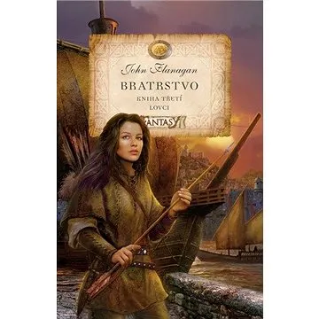 Bratrstvo Lovci: Kniha třetí (978-80-252-4880-5)