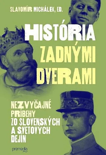 História zadnými dverami 1 (slovensky) - Slavomír Michálek