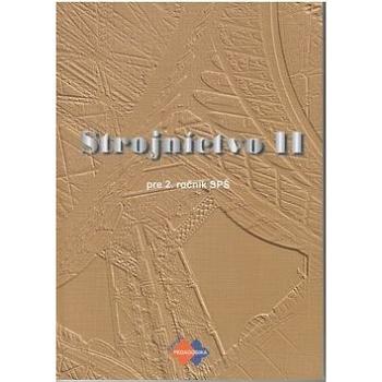 Strojníctvo II: pre 2. ročník SPŠ (978-80-8091-141-6)