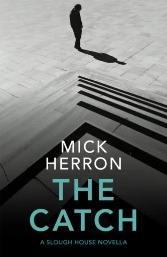 The Catch - Mick Herron
