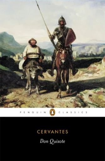 Don Quixote - Miguel de Cervantes y Saavedra