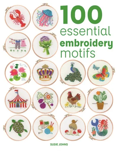 100 Essential Embroidery Motifs - Susie Johns