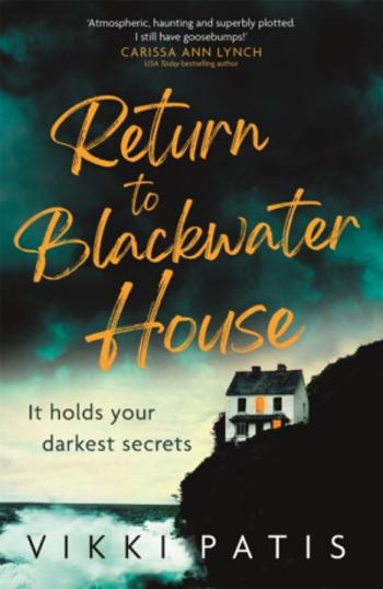 Return to Blackwater House - Vikki Patis