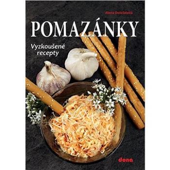 Pomazánky: Vyzkoušené recepty (978-80-7322-233-8)