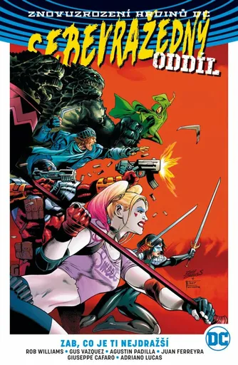 Sebevražedný oddíl 5: Zbav se svých miláčků - Tony S. Daniel, Rob Williams, Gus Vazquez