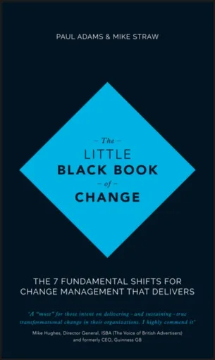 The Little Black Book of Change - Adams Paul, Mike Straw
