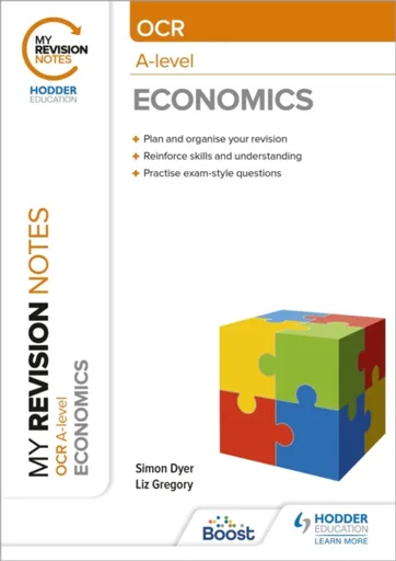 My Revision Notes: OCR A-level Economics - Simon Dyer