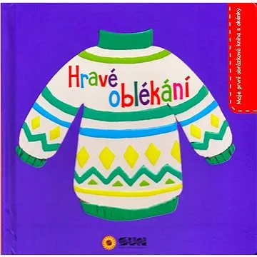 Hravé oblékání: moje první obrázková kniha s okénky (978-80-7567-891-1)