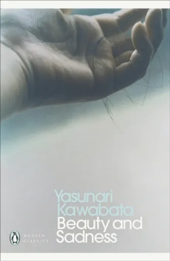 Beauty and Sadness - Yasunari Kawabata