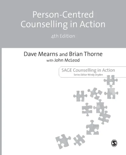 Person-Centred Counselling in Action - Dave Mearns, Brian Thorne, John McLeod