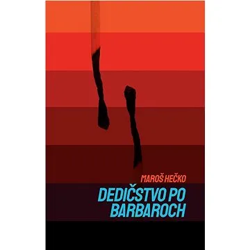 Dedičstvo po barbaroch (978-80-222-1229-8)