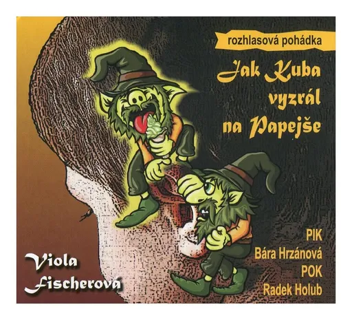 Jak Kuba vyzrál na Papejše (Viola Fischerová-Různí interpreti) (CD)