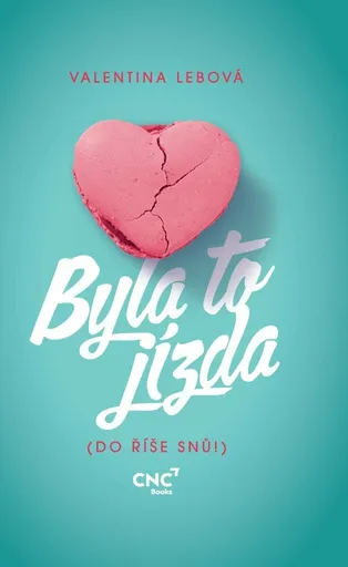 Byla to jízda - Valentina Lebová