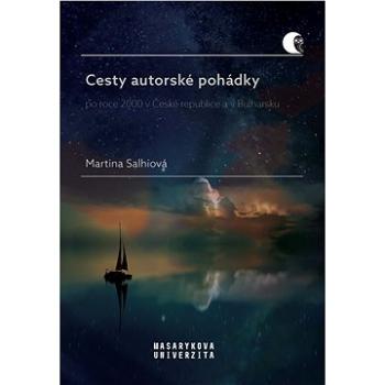 Cesty autorské pohádky po roce 2000 v České republice a v Bulharsku (978-80-210-9951-7)