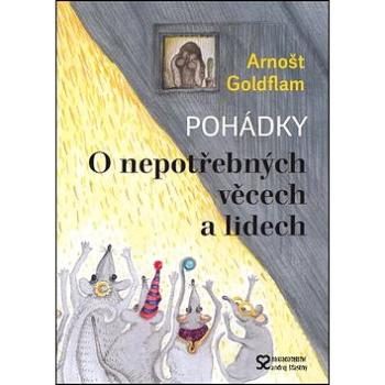 Pohádky O nepotřebných věcech a lidech (978-80-86739-60-1)