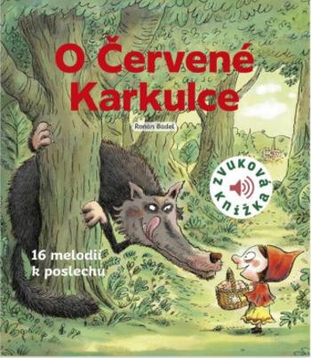 O Červené Karkulce - Badel Ronan