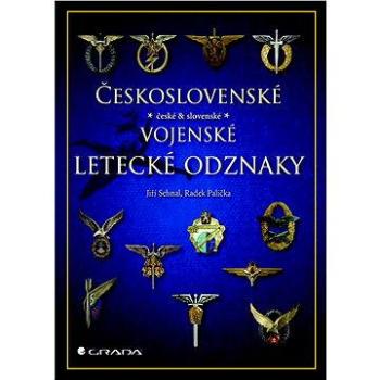 Československé vojenské  letecké odznaky (978-80-247-4791-0)