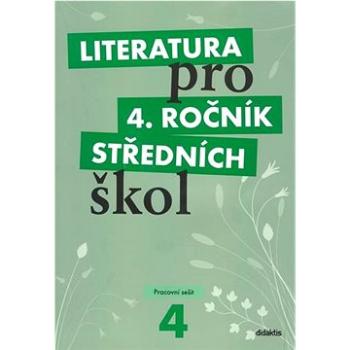 Literatura pro 4. ročník středních škol: Pracovní sešit (978-80-7358-150-3)