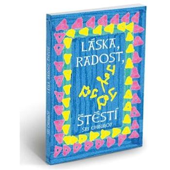 Láska, radost, štěstí (978-80-86581-93-4)