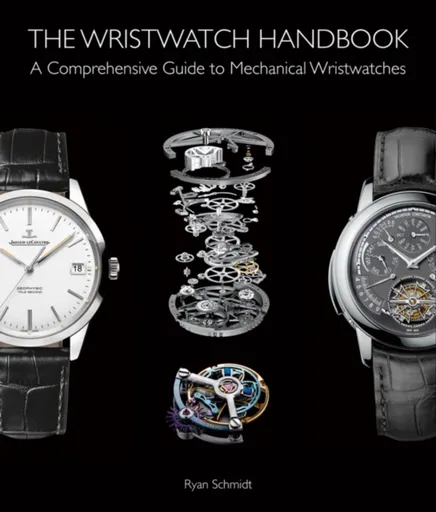 The Wristwatch Handbook - Otakáro Schmidt