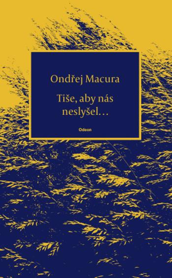 Tiše, aby nás neslyšel… - Ondřej Macura - e-kniha