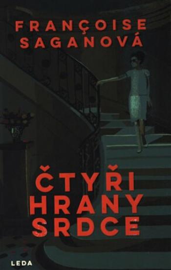 Čtyři hrany srdce - Francoise Saganová