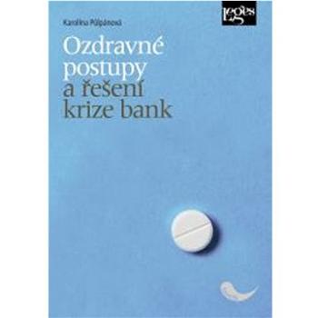 Ozdravné postupy a řešení krize bank (978-80-7502-614-9)