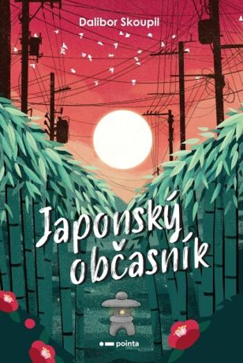 Japonský občasník - Skoupil Dalibor - e-kniha