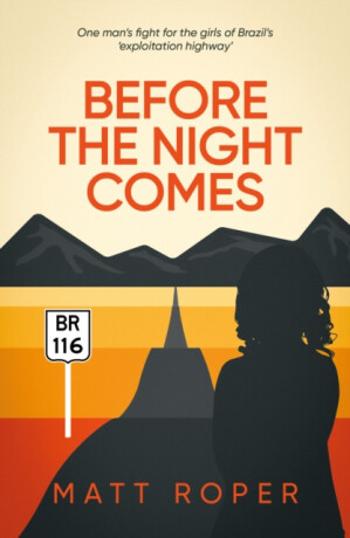 Before The Night Comes - Matt Roper