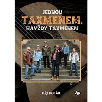 Jednou Taxmenem, navždy Taxmenem (978-80-7264-200-7)