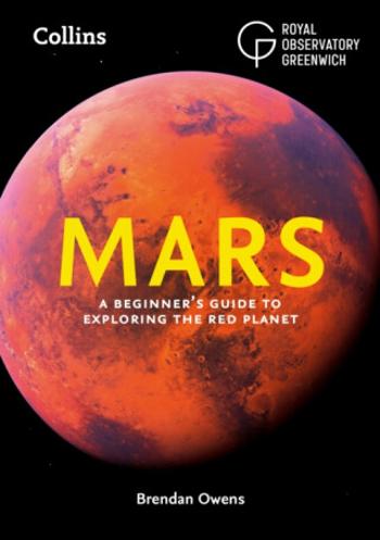 Mars - Collins Astronomy, Royal Observatory Greenwich, Brendan Owens