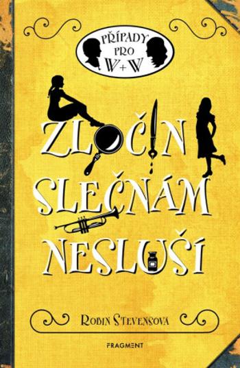 Zločin slečnám nesluší - Robin Stevensová