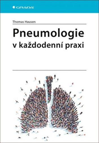 Pneumologie v každodenní praxi - Hausen Thomas