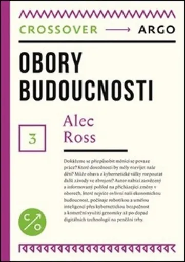 Obory budoucnosti - Alec Ross