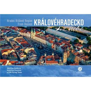 Královéhradecko z nebe (978-80-88259-77-0)