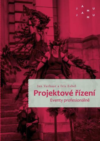 Projektové řízení. Eventy profesionálně - Iris Eshel, Jan Verhaar