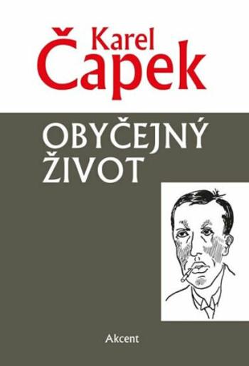 Obyčejný život - Karel Čapek