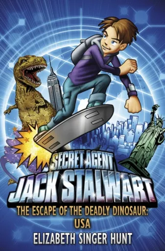 Jack Stalwart: The Escape of the Deadly Dinosaur - Elizabeth Singer Hunt