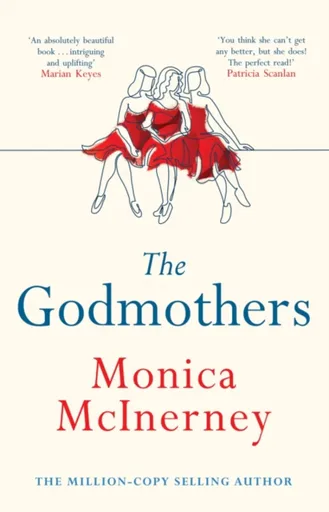 The Godmothers - Monica McInerney