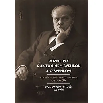 Rozmluvy s Antonínem Švehlou a o Švehlovi (9788024641508)