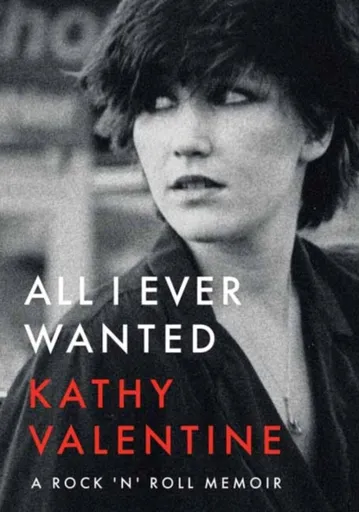 All I Ever Wanted - Kathy Valentine