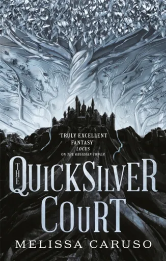 The Quicksilver Court - Melissa Caruso