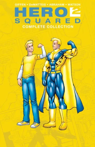 Hero Squared Complete Collection - Keith Giffen, John M. DeMatteis