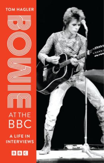 Bowie At The BBC - David Bowie, Tom Hagler