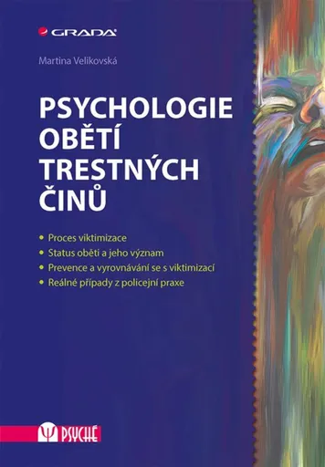 Psychologie obětí trestných činů - Martina Velikovská