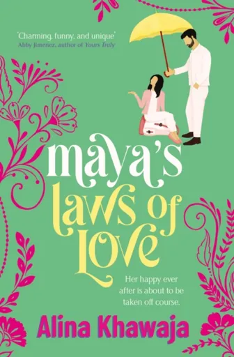 Maya's Laws of Love - Alina Khawaja