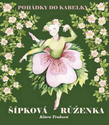 Šípková Růženka - Klára Trnková